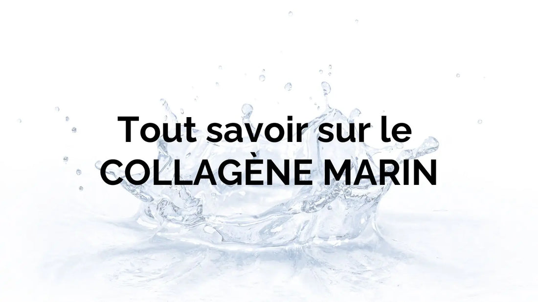 Choisir son collagene marin